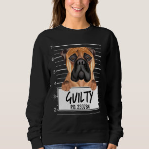 Bullmastiff Mugshot Guilty Dog Sweatshirt