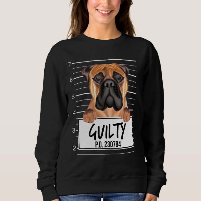 Bullmastiff Mugshot Guilty Dog Sweatshirt (Front)