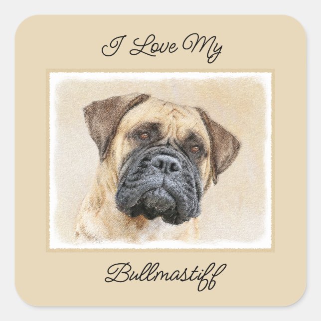 Bullmastiff Painting - Cute Original Dog Art Square Sticker (Front)