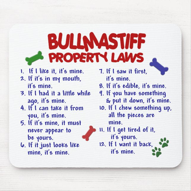 BULLMASTIFF Property Laws 2 Mouse Pad (Front)