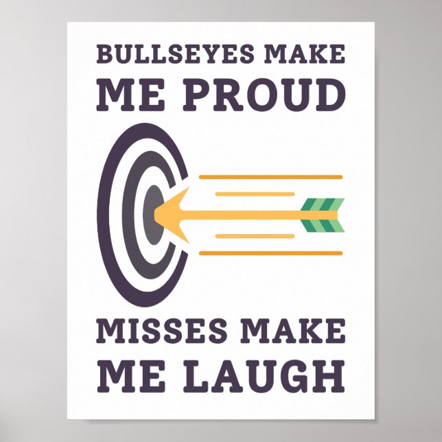 Bullseyes Make Me Proud | Archery Dad Poster (Front)