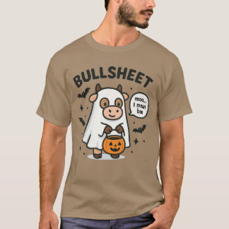 BULLSHEET T-Shirt