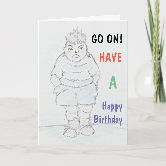 Bully Boy Birthday Card (Front)