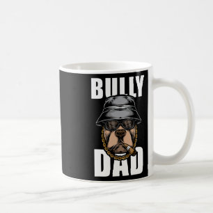 Bully Dad Bulldog Pitbull Coffee Mug