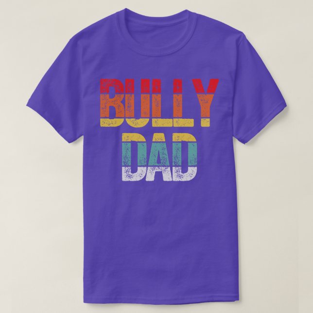 Bully Dad Pitbull Dog Dad T-Shirt (Design Front)