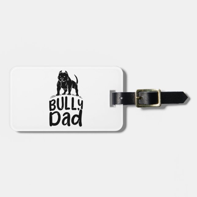 Bully Dad Proud American Bully Owner Luggage Tag (Front Horizontal)
