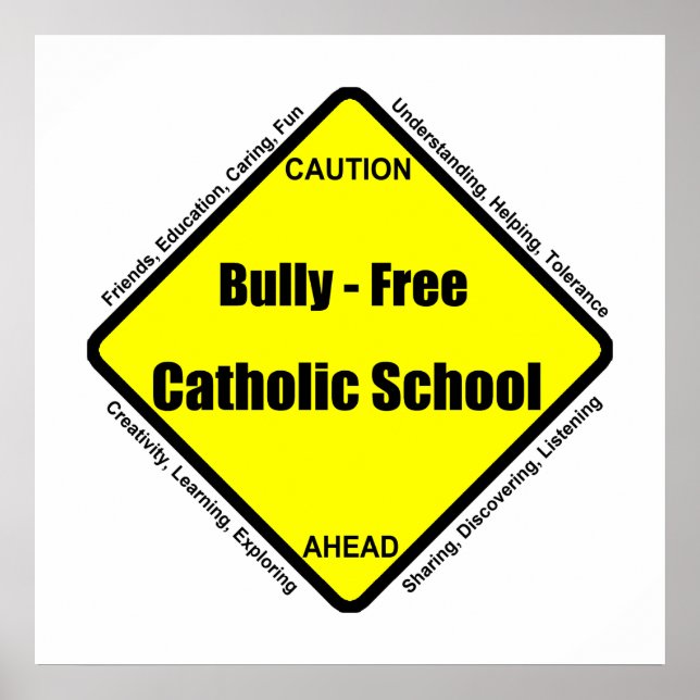 Bully - Free Catholic School Poster (Front)