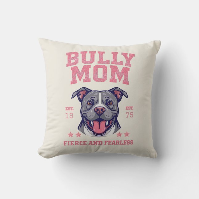 Bully Mom -Fierce Fearless- Pink Pit Bull Dog Art Cushion (Front)