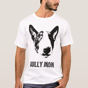 Bully Mum - English Bull Terrier Mum T-Shirt