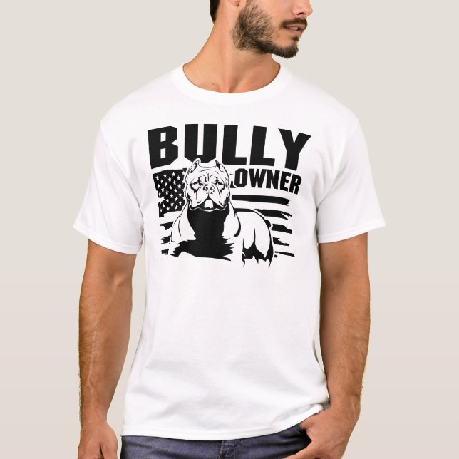 bully owner T-Shirt (Front)