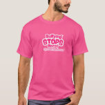 Bullying Stops Here! Spread Kindness T-Shirt<br><div class="desc">February 26,  2025,  is Pink Shirt Day. It is a great opportunity to lend your voice to this important message. #SAYNOTOBULLYING #SPREADKINDNESS</div>