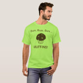 Bum Bum Bum Muffins T-Shirt (Front Full)