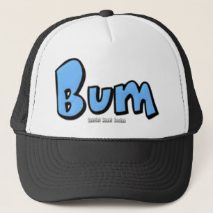 Bum Trucker Hat