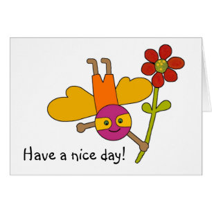 Bumble Bee withFlower, Have a nice day!