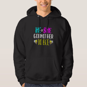 Bumble Bees He Or She Godmother To Bee Gender Reve Hoodie