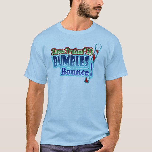 Bumbles Bounce Christmas Design T-Shirt (Front)