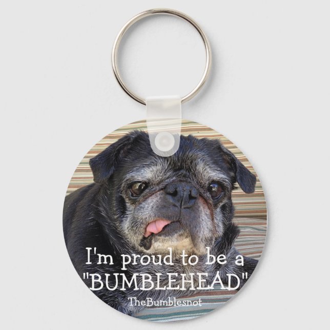 Bumblesnot keychain: Proud to be a Bumblehead Key Ring (Front)