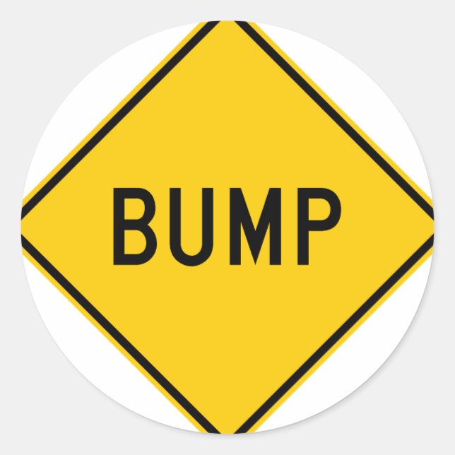 Bump Highway Sign (Word) Classic Round Sticker (Front)