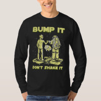 Bump It Don't Shake It Space Creature Alien