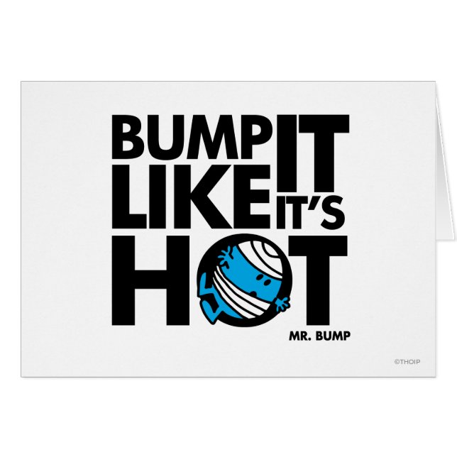 Bump It Like It's Hot Version 1 (Front Horizontal)