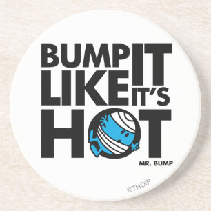 Bump It Like It's Hot Version 1 Coaster