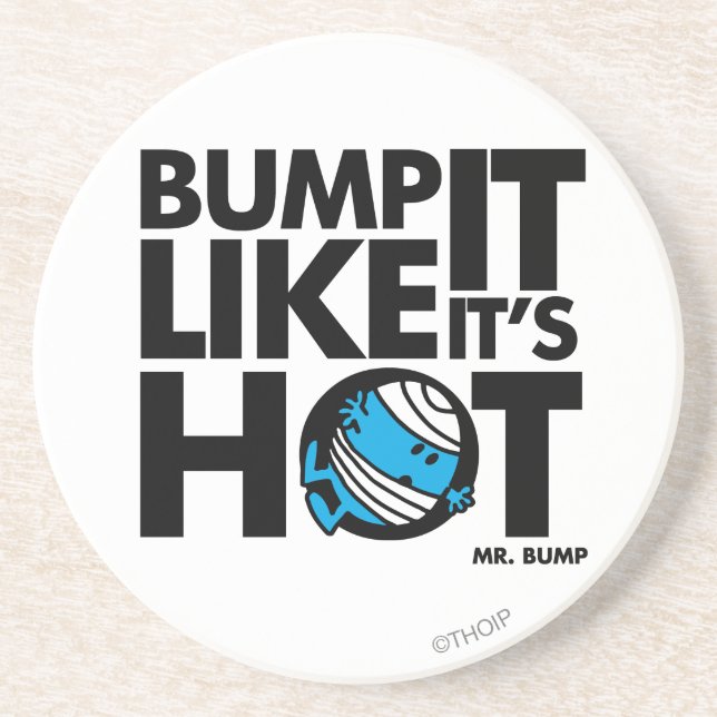 Bump It Like It's Hot Version 1 Coaster (Front)