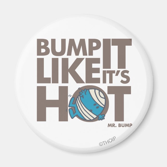 Bump It Like It's Hot Version 2 Magnet (Front)