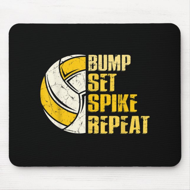 Bump Set Spike Repeat Volleyball Fun  Mouse Pad (Front)