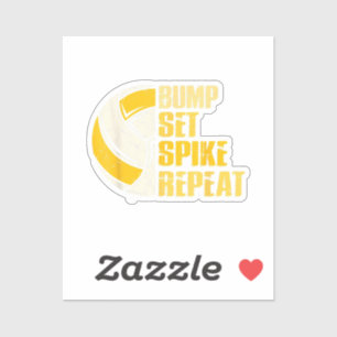 Bump Set Spike Repeat Volleyball Funny