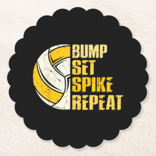 Bump Set Spike Repeat Volleyball Funny Paper Coaster