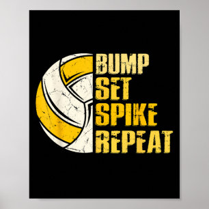 Bump Set Spike Repeat Volleyball Funny Poster