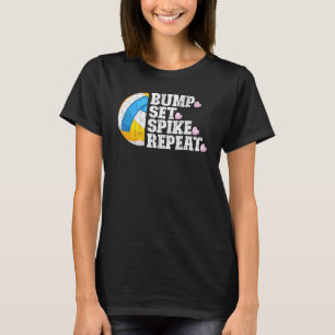 Bump Set Spike Repeat Volleyball Graphic Player Co T-Shirt