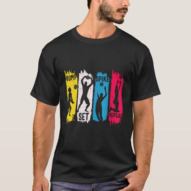 Bump Set Spike Repeat Volleyball T-Shirt (Front)