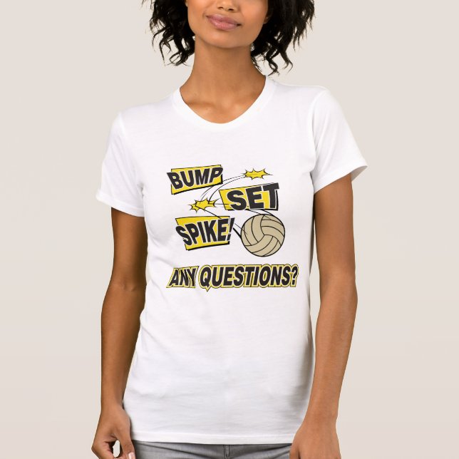 Bump Set Spike Volleyball T-Shirt (Front)