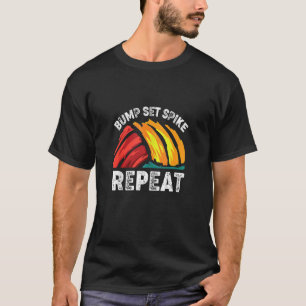 Bump Set Spike Volleyball T Shirts Volleyball Love