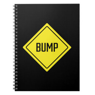 Bump   Warning Sign   Spiral Notebook