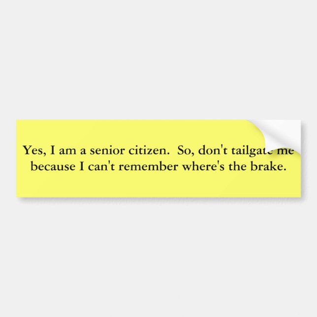 Bumper for Senior Citizens Bumper Sticker (Front)
