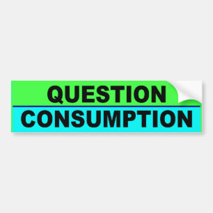 BUMPER question consumption Sticker