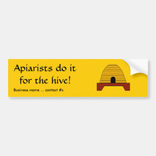 Bumper Sticker - Apiarists do it for the Hive