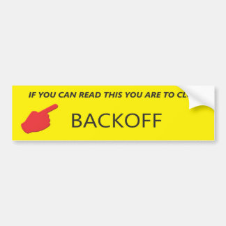Bumper Sticker - Back Off