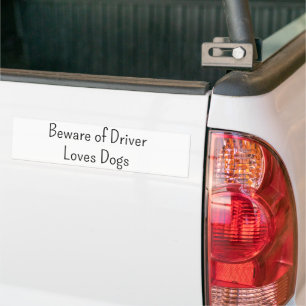 Bumper Sticker Beware of Driver Loves Dogs 