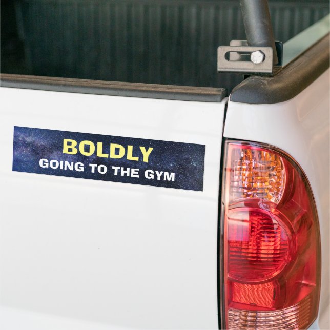 Bumper Sticker - Boldly Going to the Gym (On Truck)