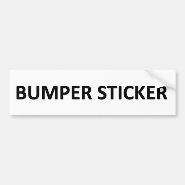 "Bumper Sticker" Bumper Sticker (Front)