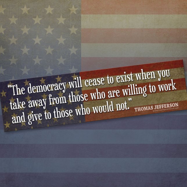 Bumper Sticker - Founding Father Quote (Thomas Jefferson Bumper Sticker)