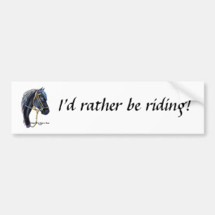 Bumper sticker, I'd rather be riding Sticker