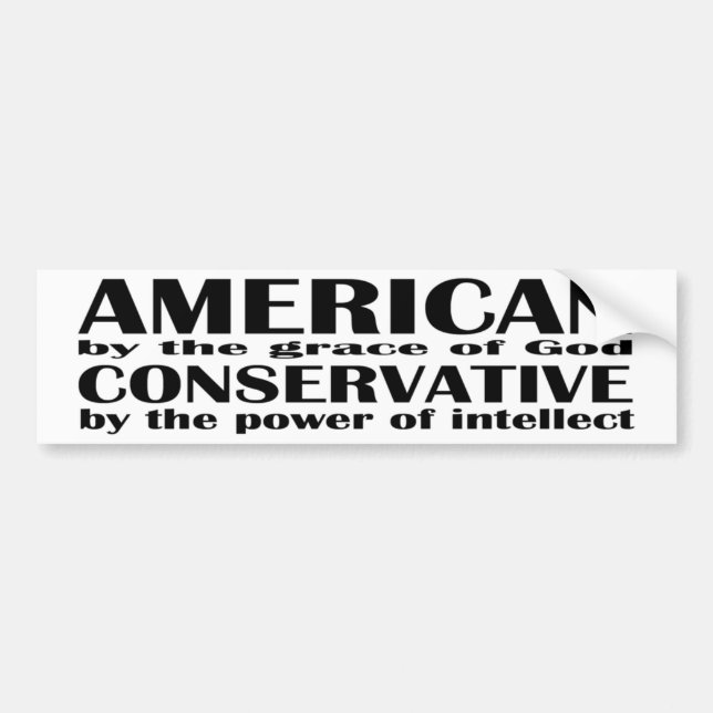 bumper sticker - intellectual american conservativ (Front)