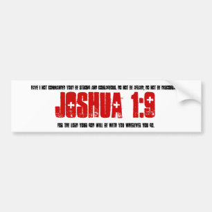 Bumper Sticker: Joshua 1:9 Sticker