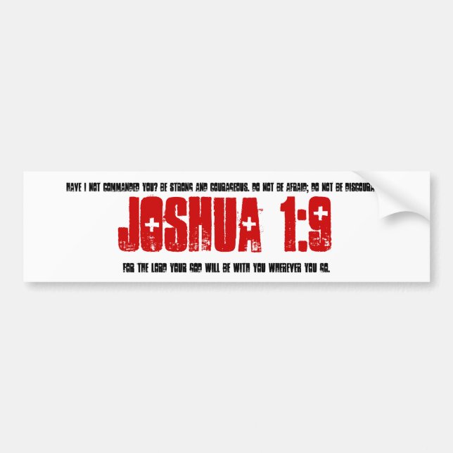 Bumper Sticker: Joshua 1:9 Sticker (Front)
