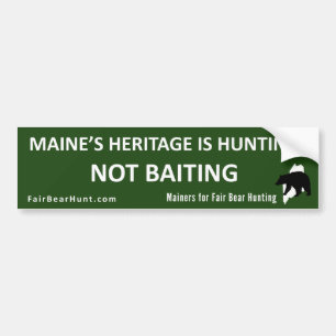 Bumper sticker: Maine's heritage is hunting Bumper Sticker