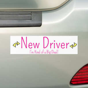 Bumper Sticker New Driver, I'm Kind of a Big Deal!